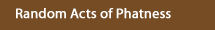 Phat Challenge - Be Phat!